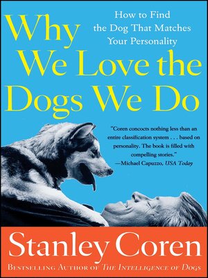 cover image of Why We Love the Dogs We Do